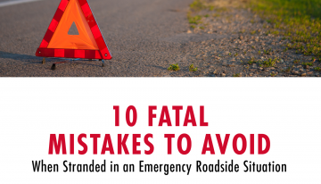 10 Fatal Mistakes to Avoid When Stranded in an Emergency Roadside Situation