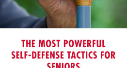 The Most Powerful Self-Defense Tactics for Seniors