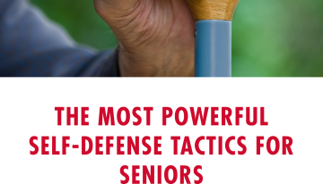 The Most Powerful Self-Defense Tactics for Seniors