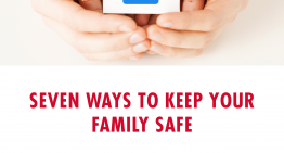 Seven Ways to Keep Your Family Safe